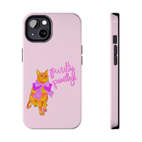 Purrtty Privilege Pink Phone Case