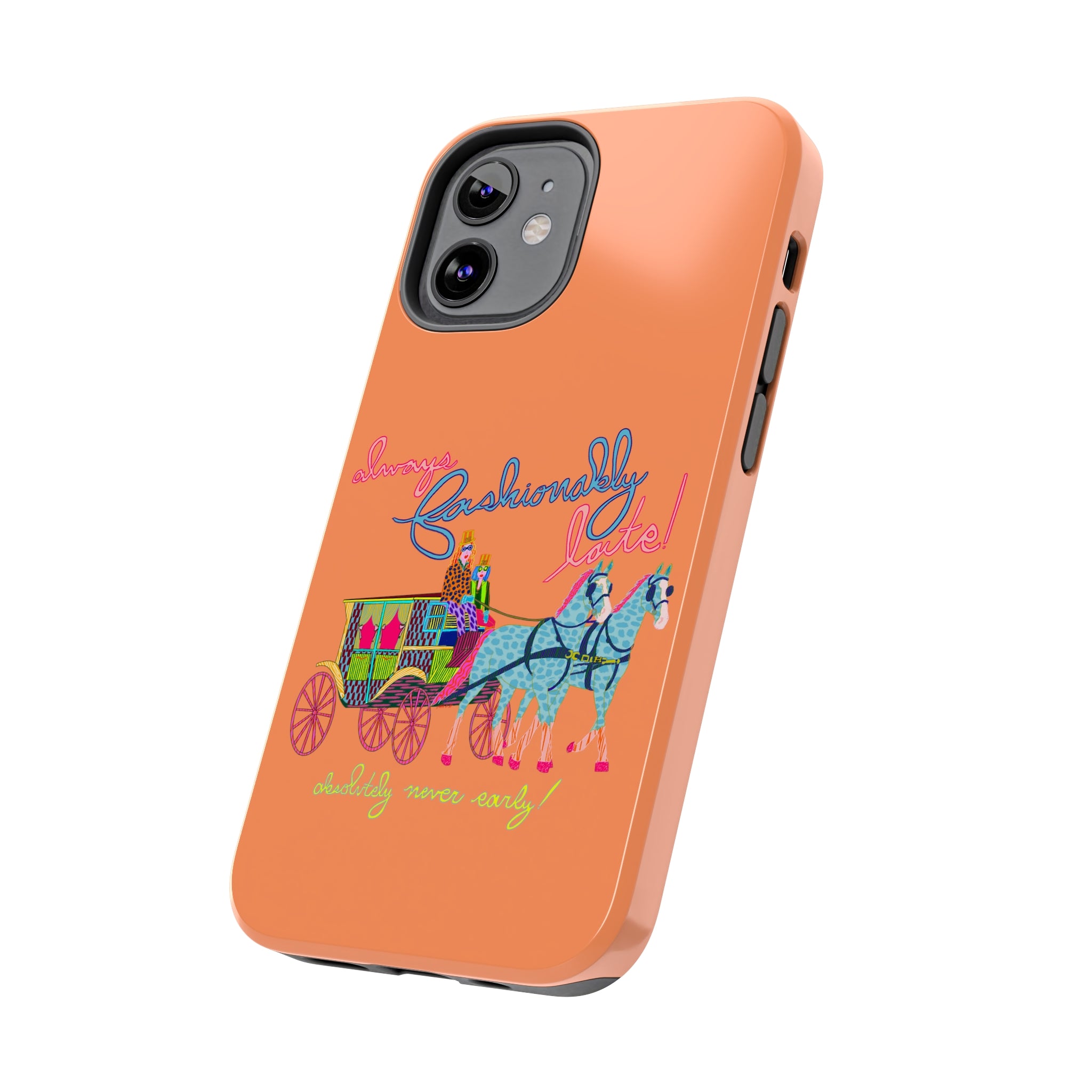 Fashionably Late Phone Case