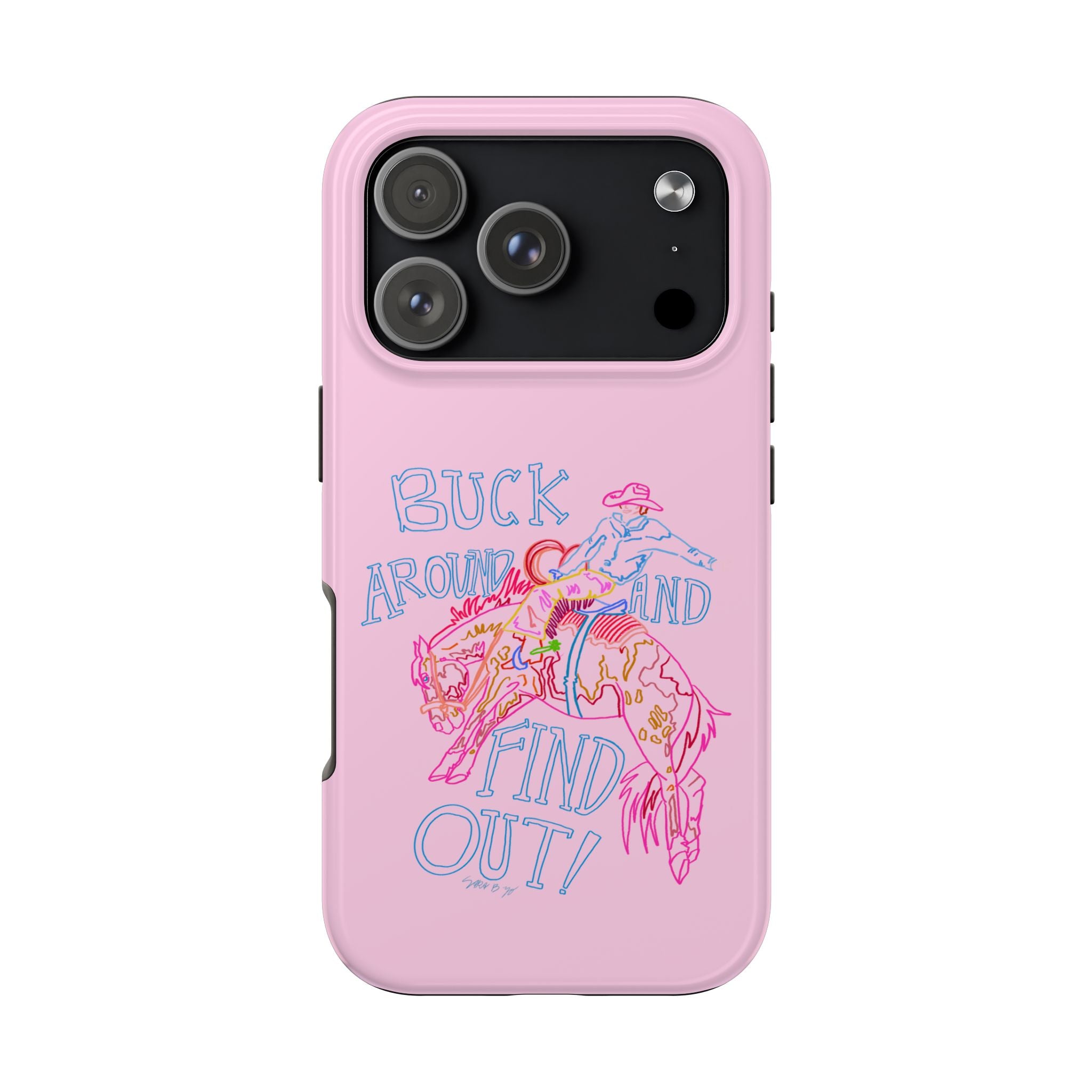 Buck Around Pink Phone Case