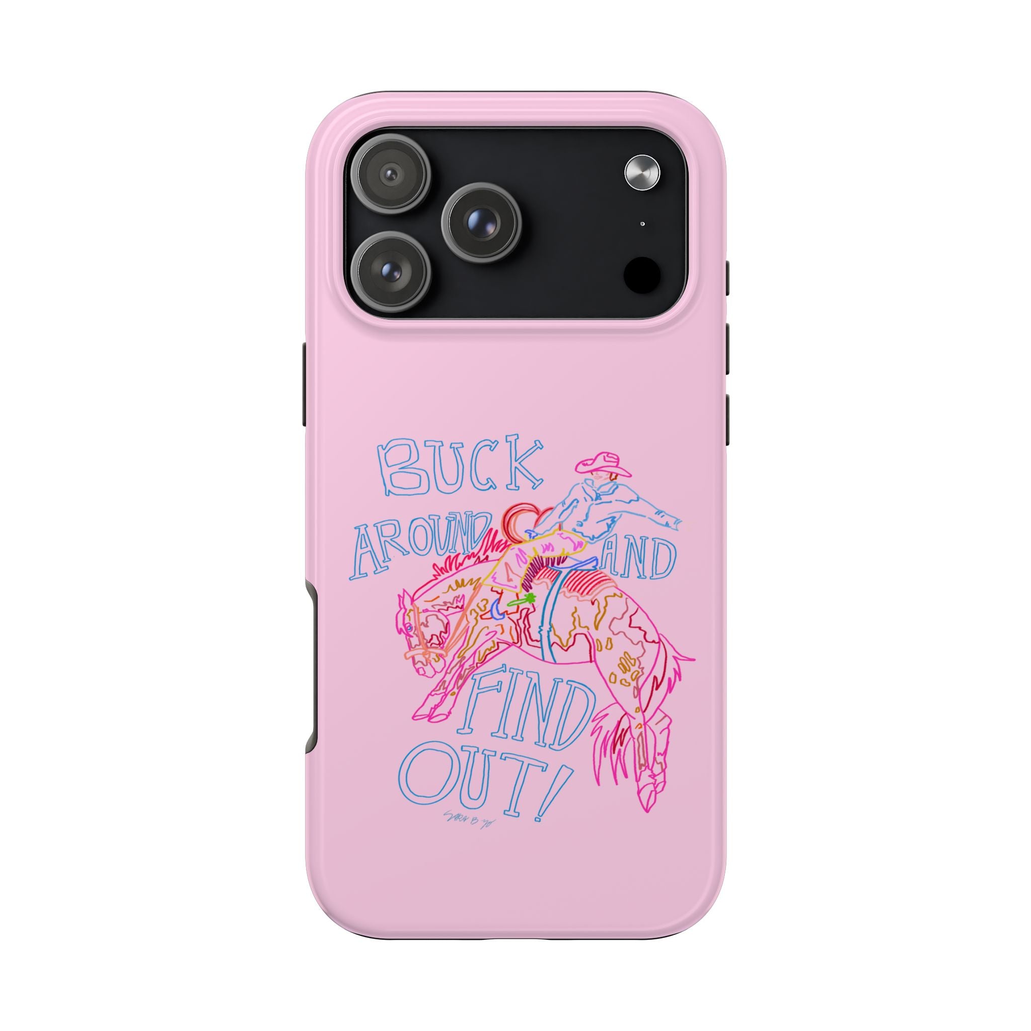 Buck Around Pink Phone Case