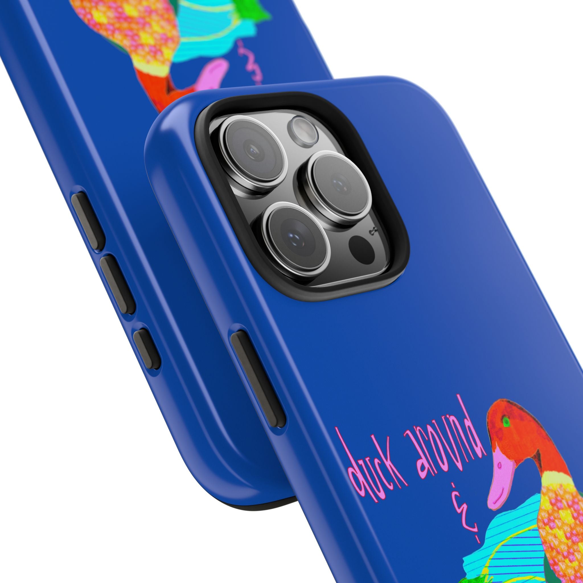 Duck Around & Find Out Blue Phone Case