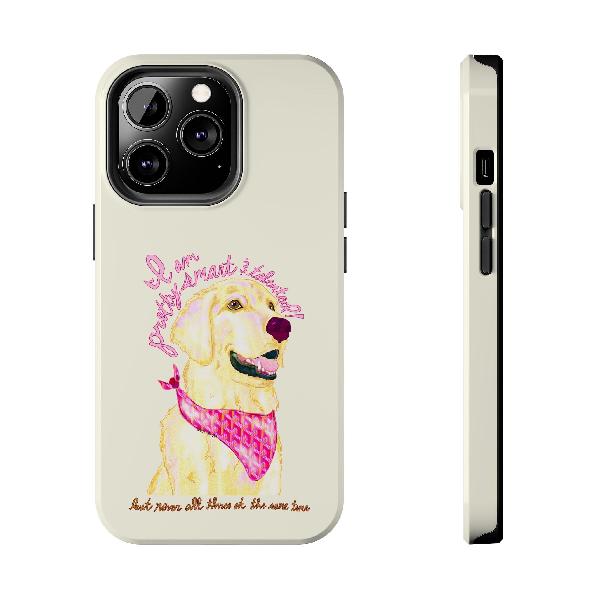 Pretty, Smart & Talented Phone Case