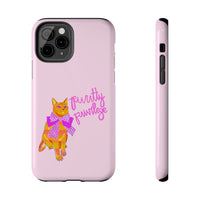 Purrtty Privilege Pink Phone Case