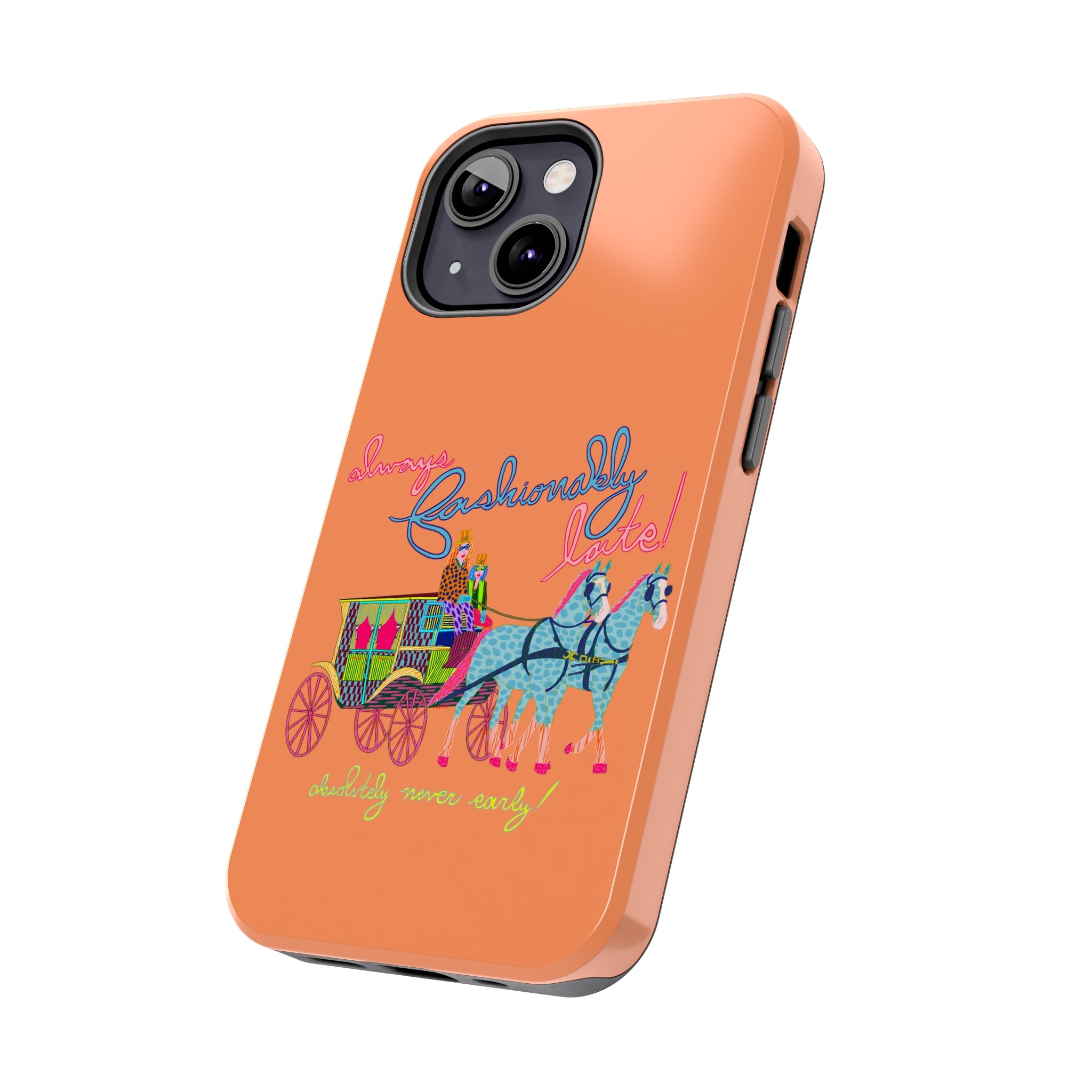 Fashionably Late Phone Case