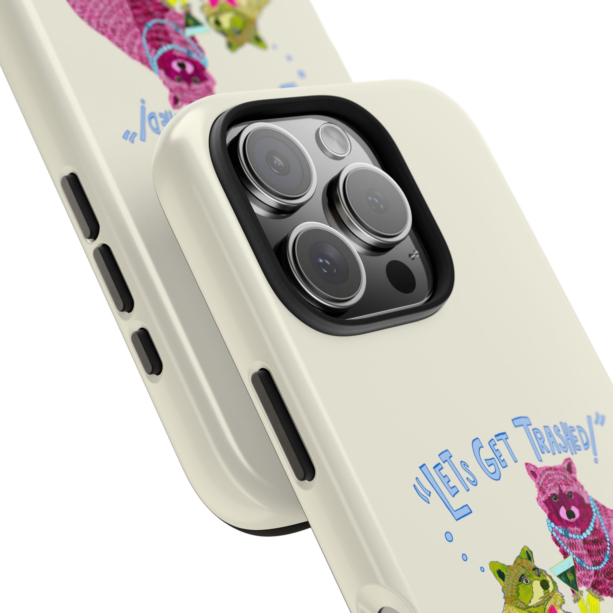 Lets Get Trashed Phone Case