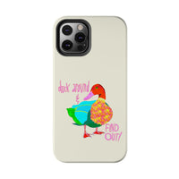 Duck Around & Find Out Phone Case
