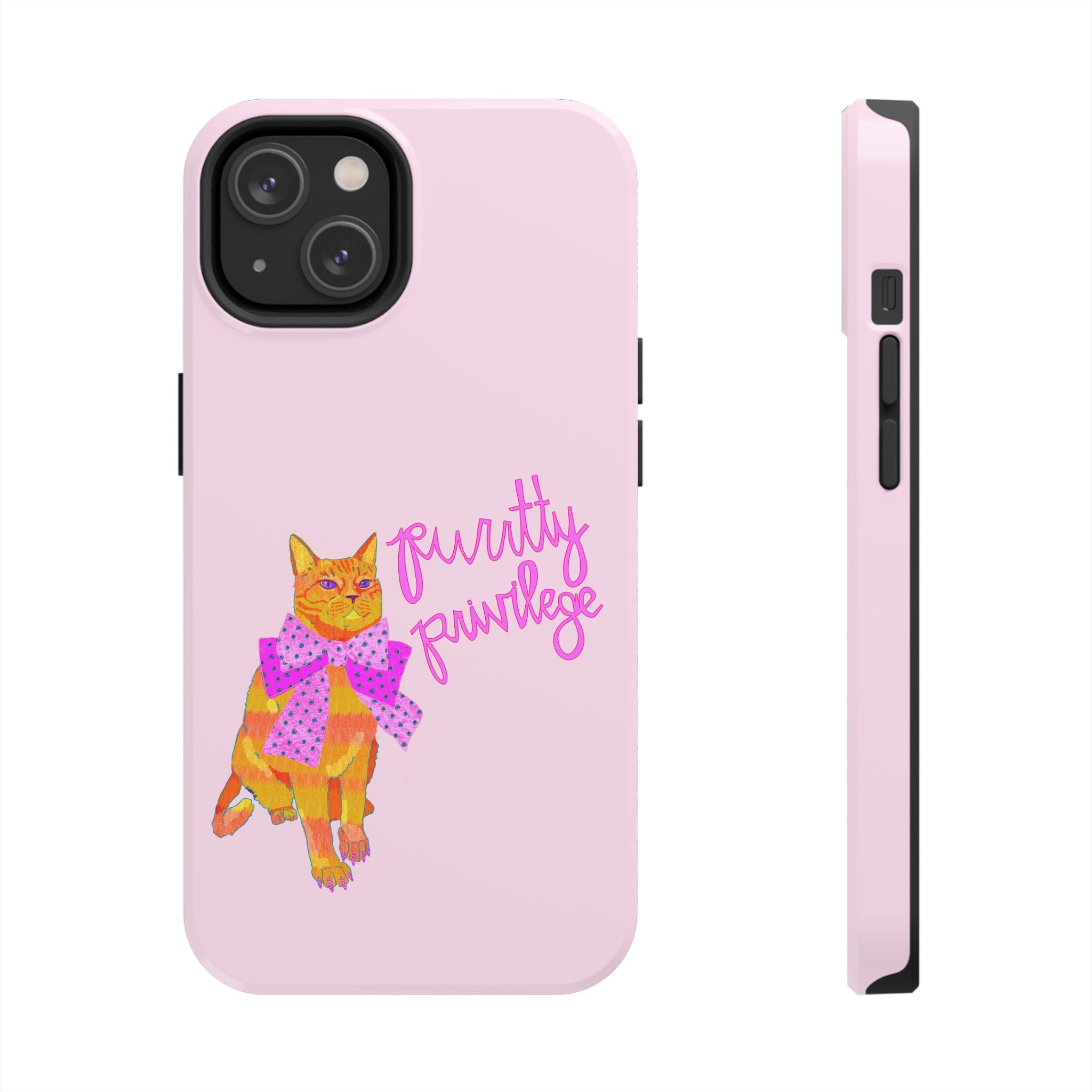 Purrtty Privilege Pink Phone Case