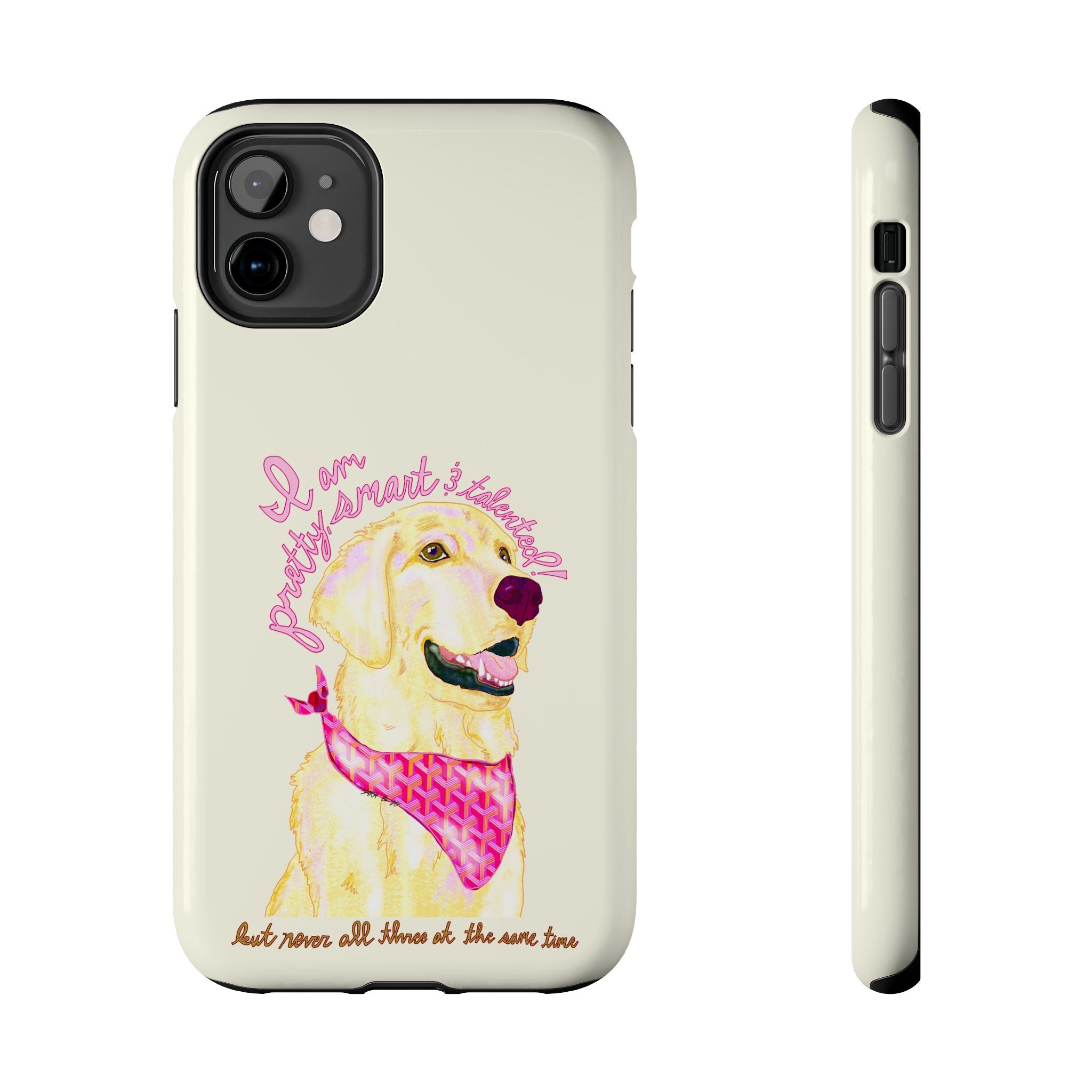 Pretty, Smart & Talented Phone Case