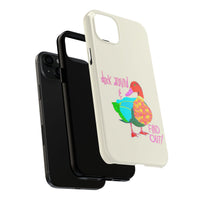 Duck Around & Find Out Phone Case