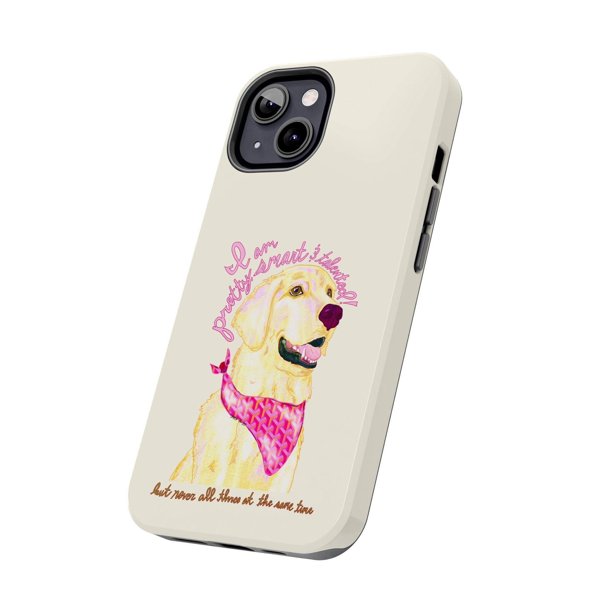 Pretty, Smart & Talented Phone Case