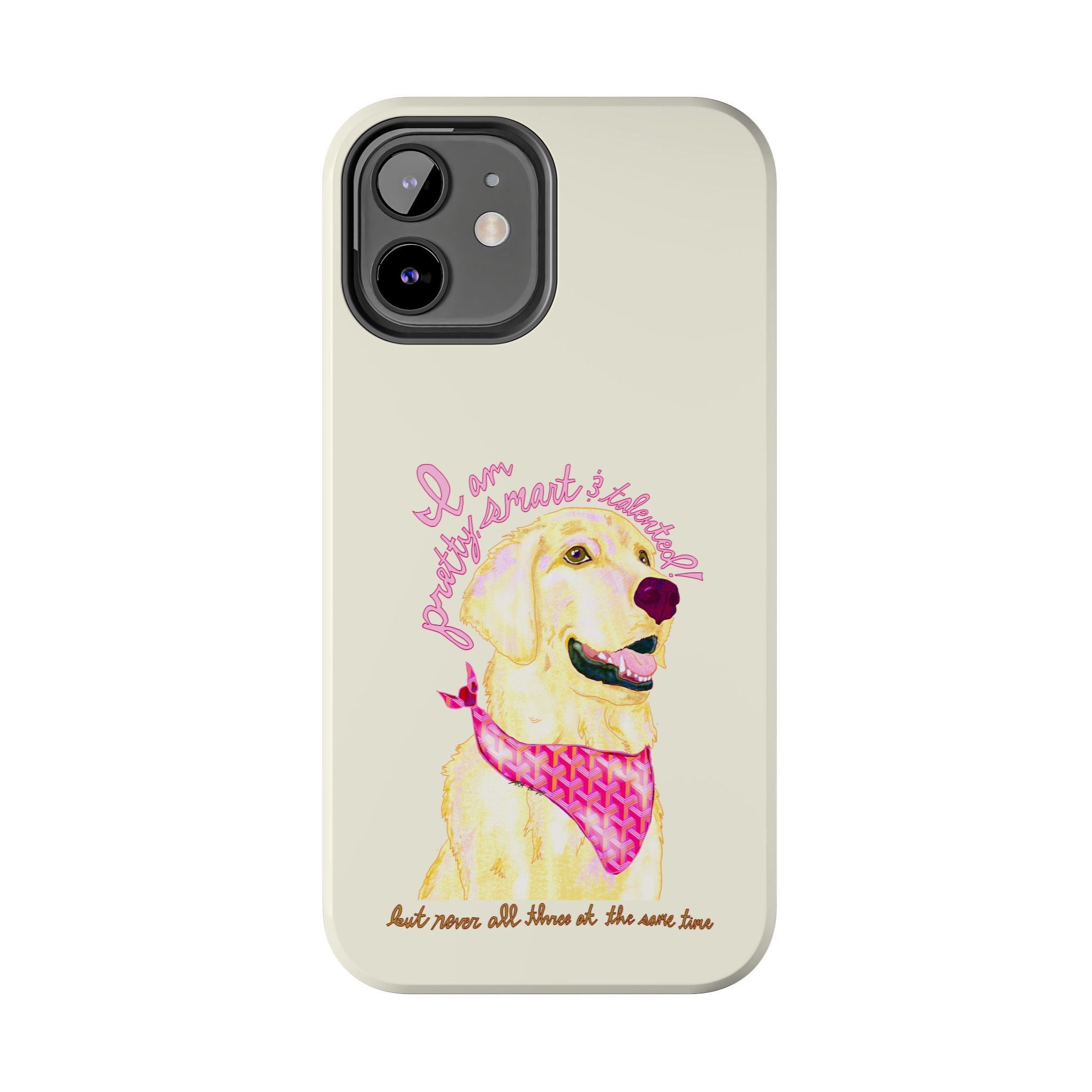 Pretty, Smart & Talented Phone Case