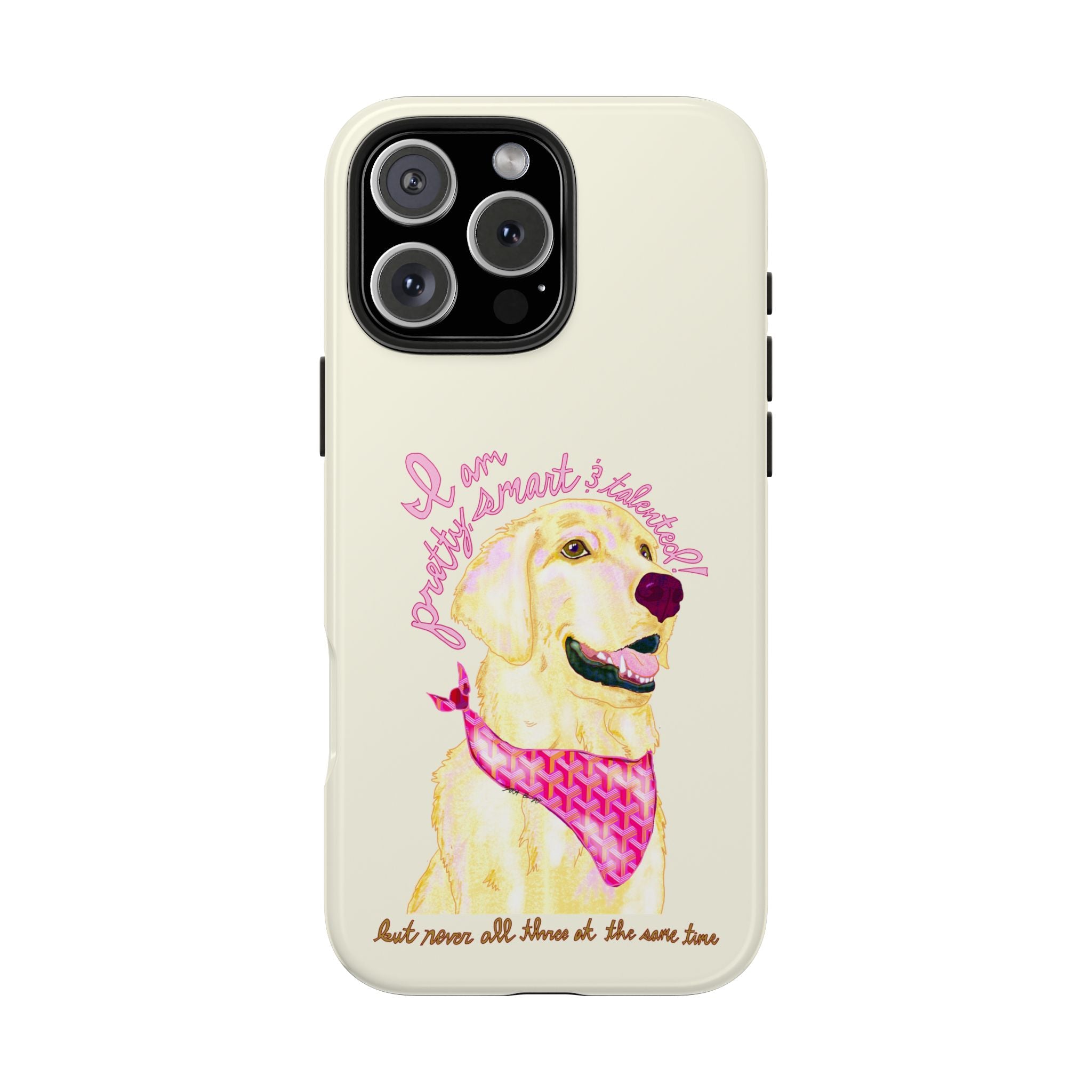 Pretty, Smart & Talented Phone Case