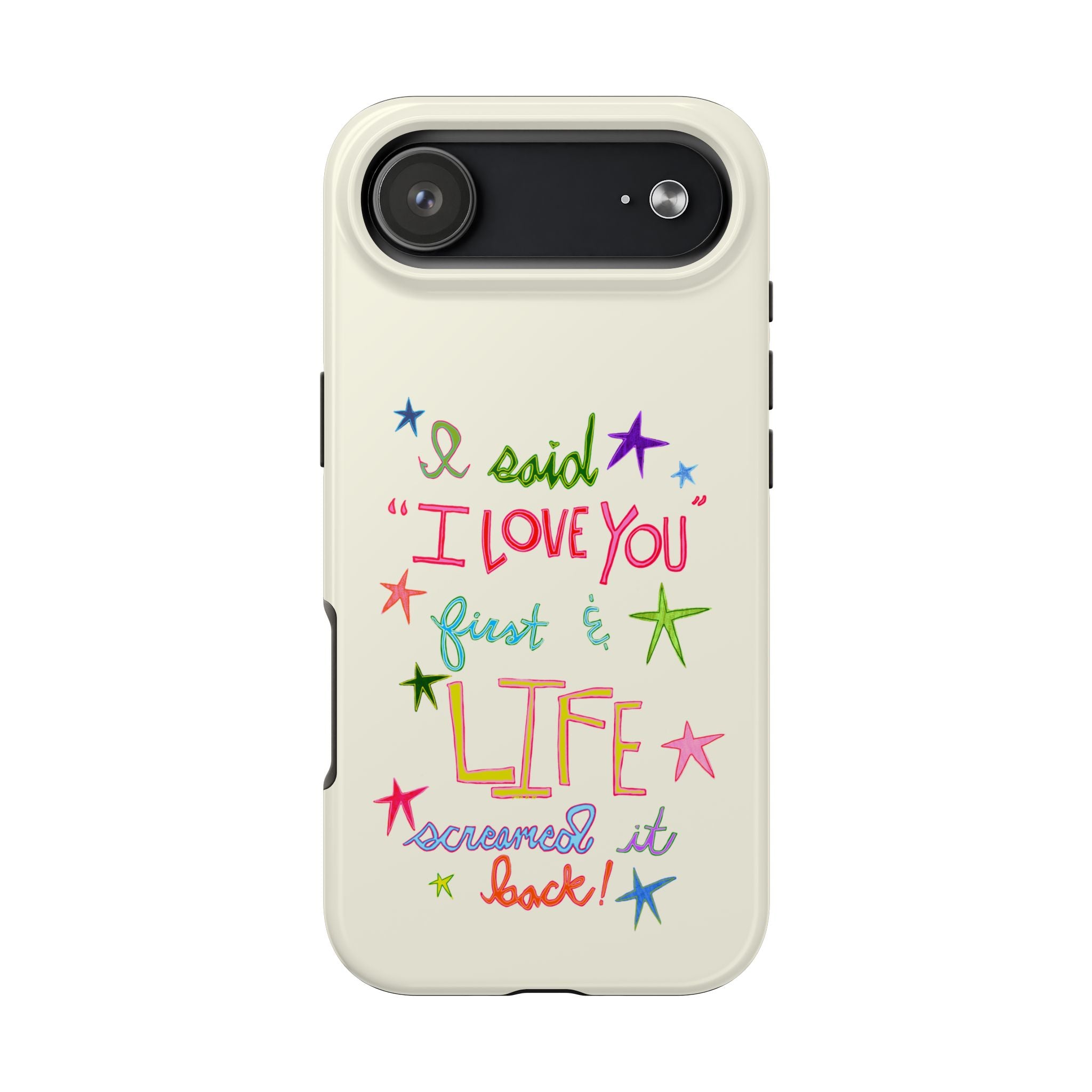 Life Screamed It Back Phone Case