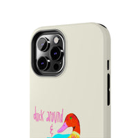 Duck Around & Find Out Phone Case