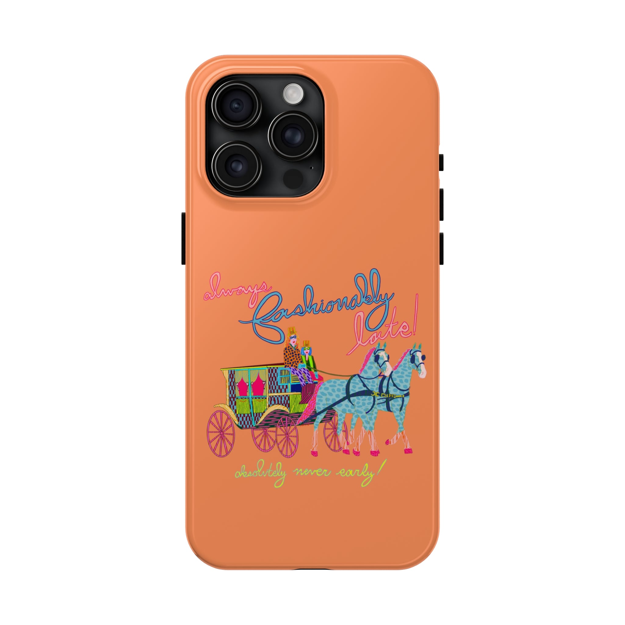 Fashionably Late Phone Case