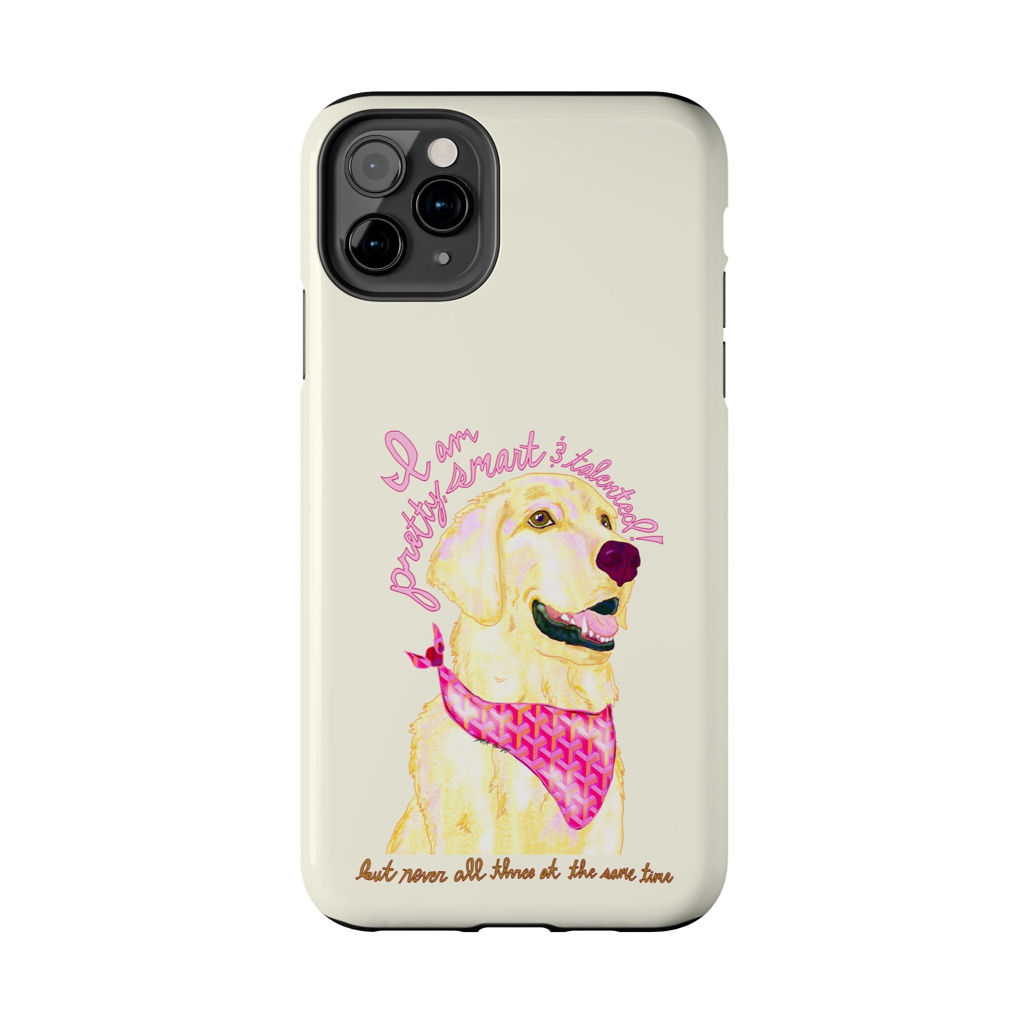 Pretty, Smart & Talented Phone Case