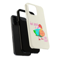 Duck Around & Find Out Phone Case