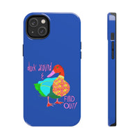 Duck Around & Find Out Blue Phone Case
