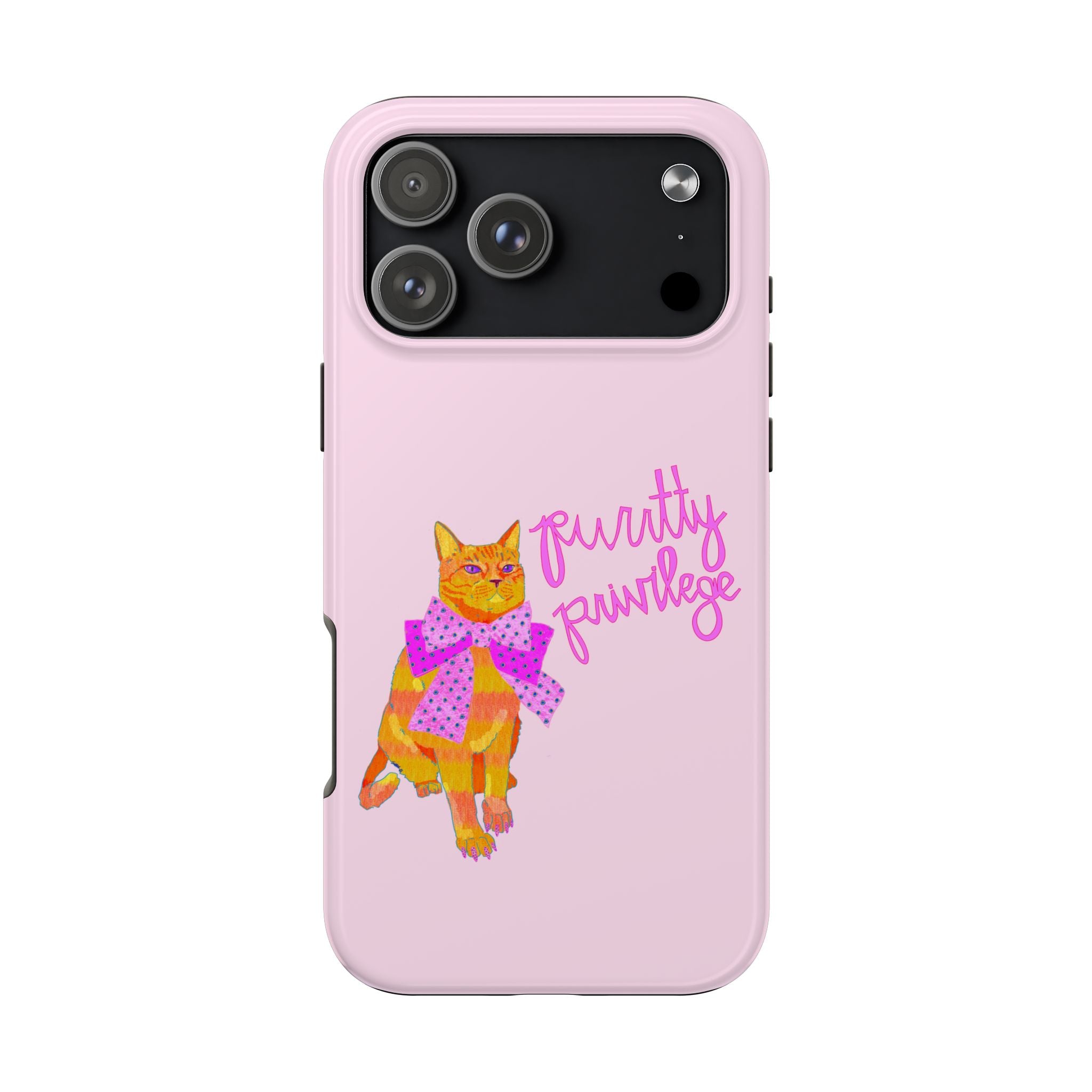 Purrtty Privilege Pink Phone Case