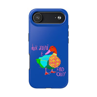 Duck Around & Find Out Blue Phone Case