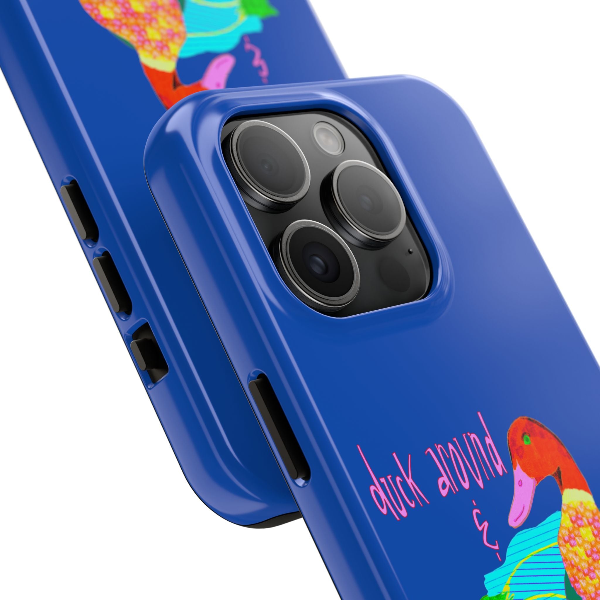 Duck Around & Find Out Blue Phone Case