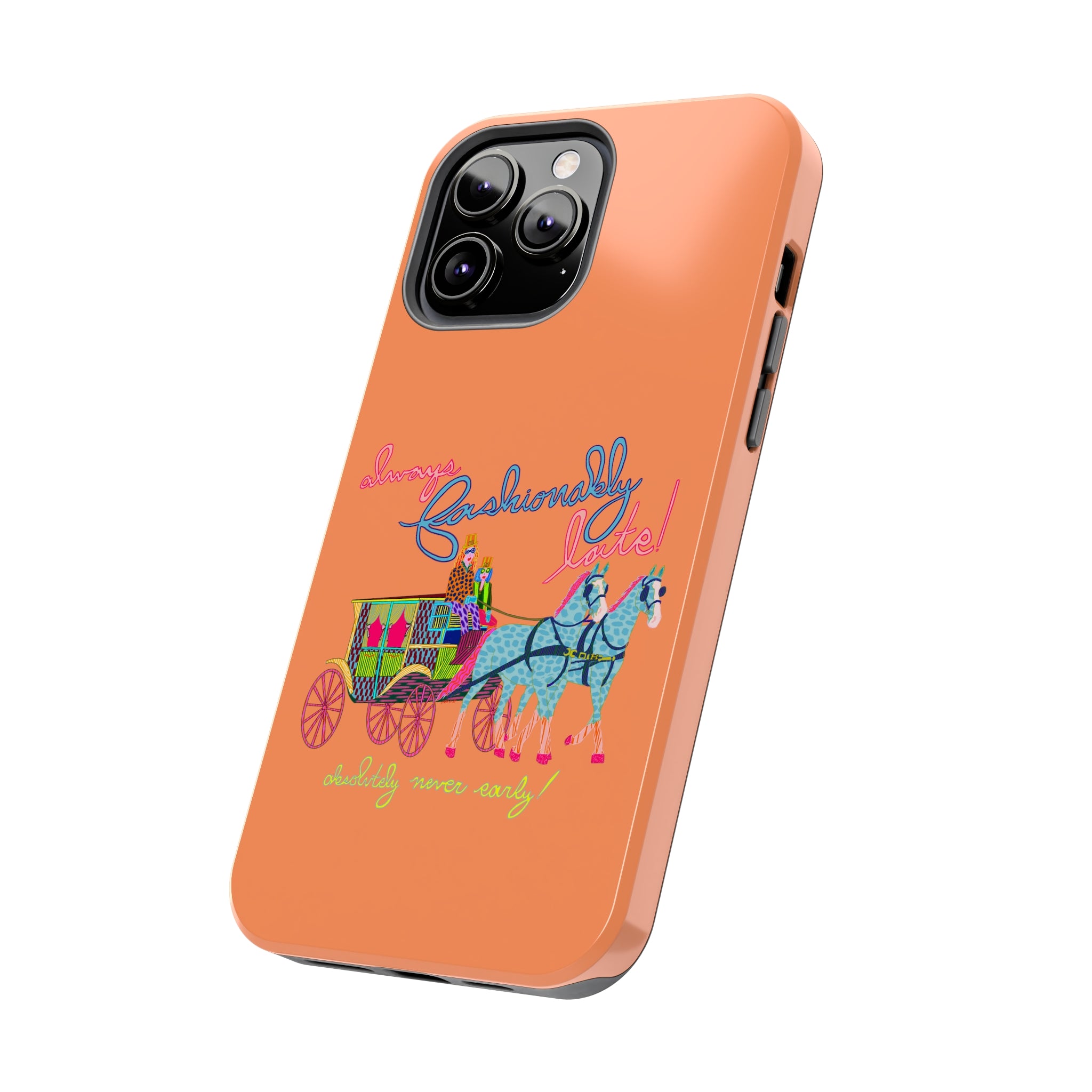 Fashionably Late Phone Case