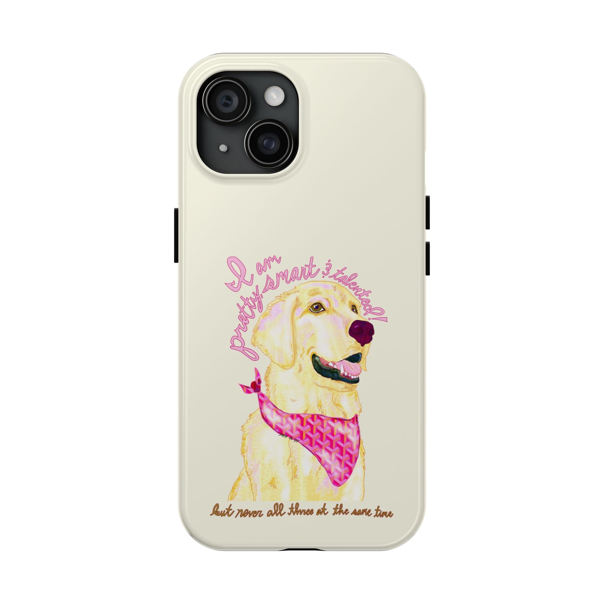 Pretty, Smart & Talented Phone Case