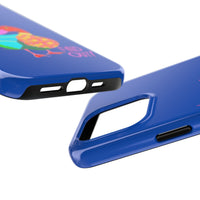 Duck Around & Find Out Blue Phone Case