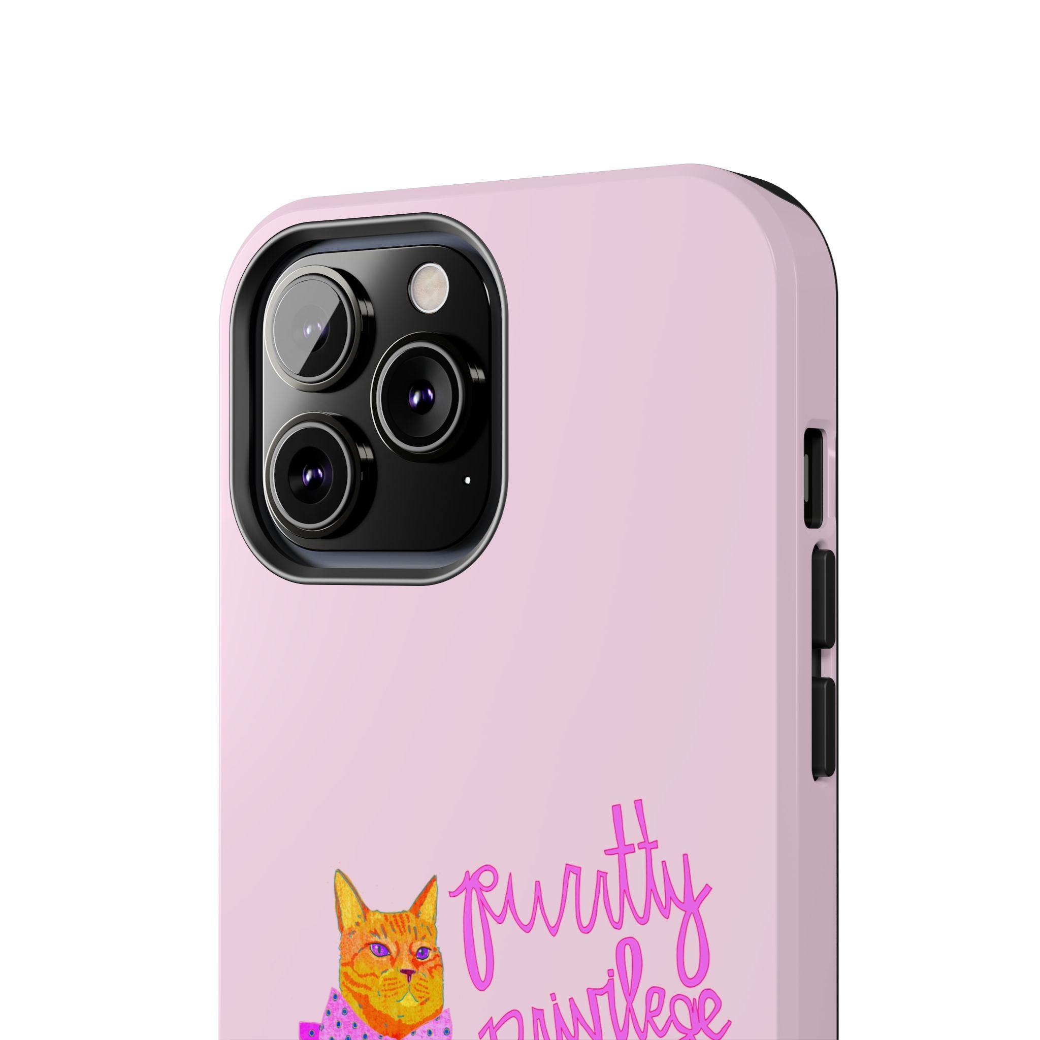 Purrtty Privilege Pink Phone Case