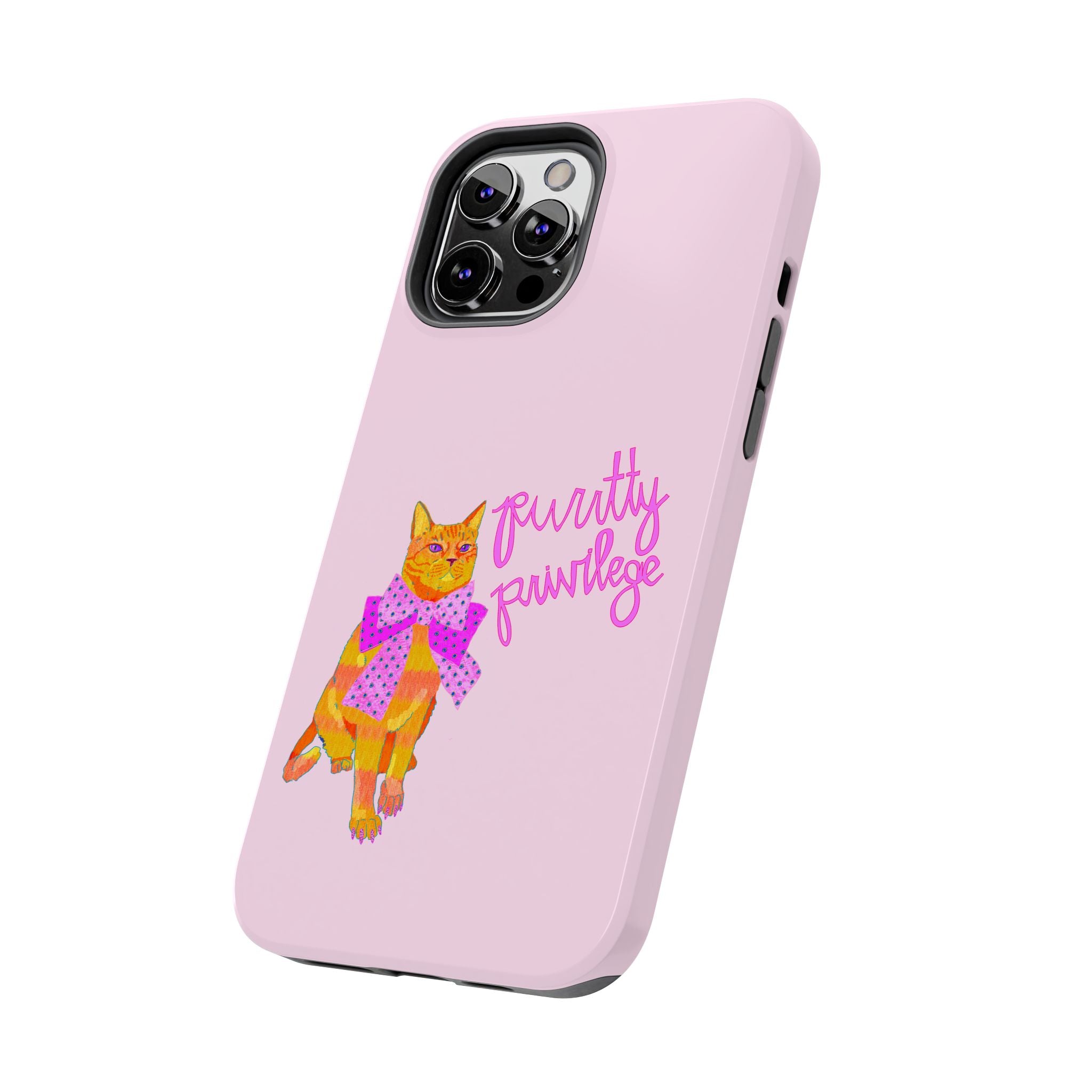 Purrtty Privilege Pink Phone Case