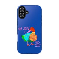 Duck Around & Find Out Blue Phone Case