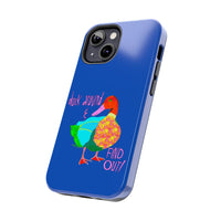 Duck Around & Find Out Blue Phone Case