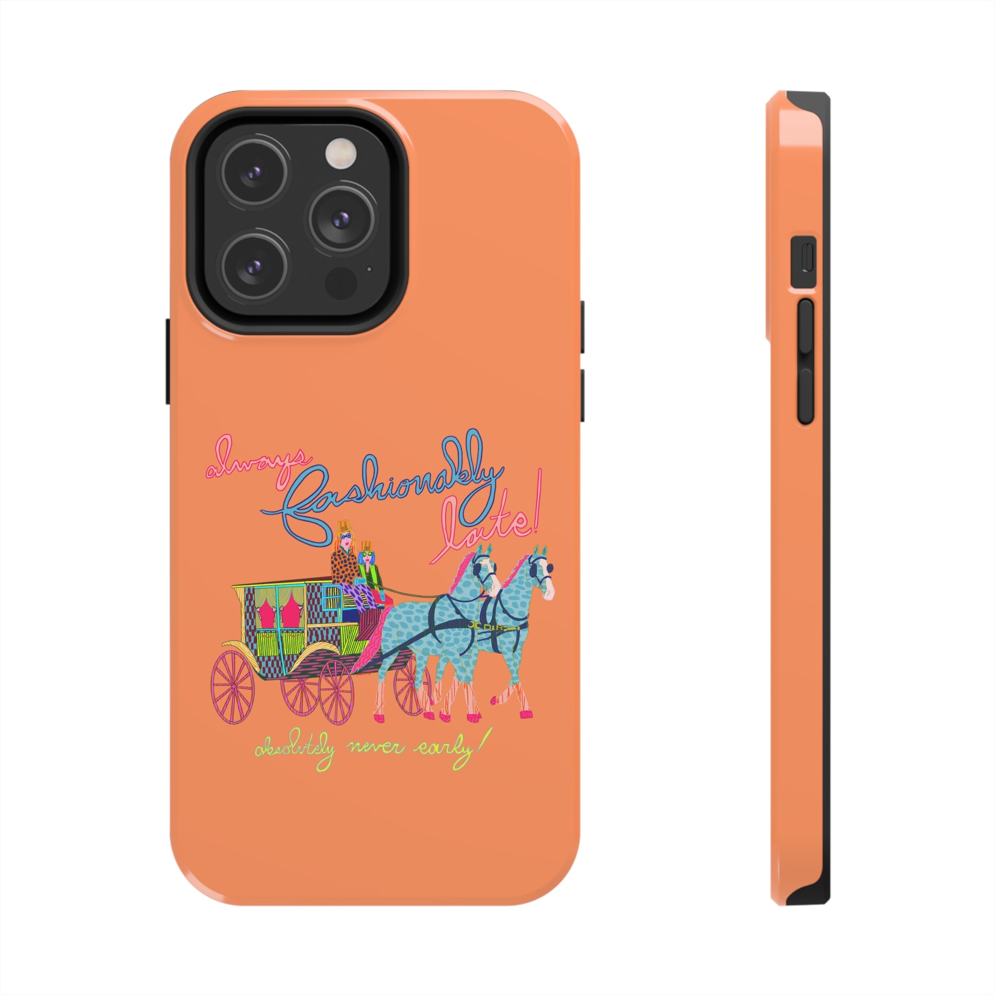 Fashionably Late Phone Case
