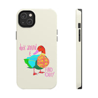 Duck Around & Find Out Phone Case