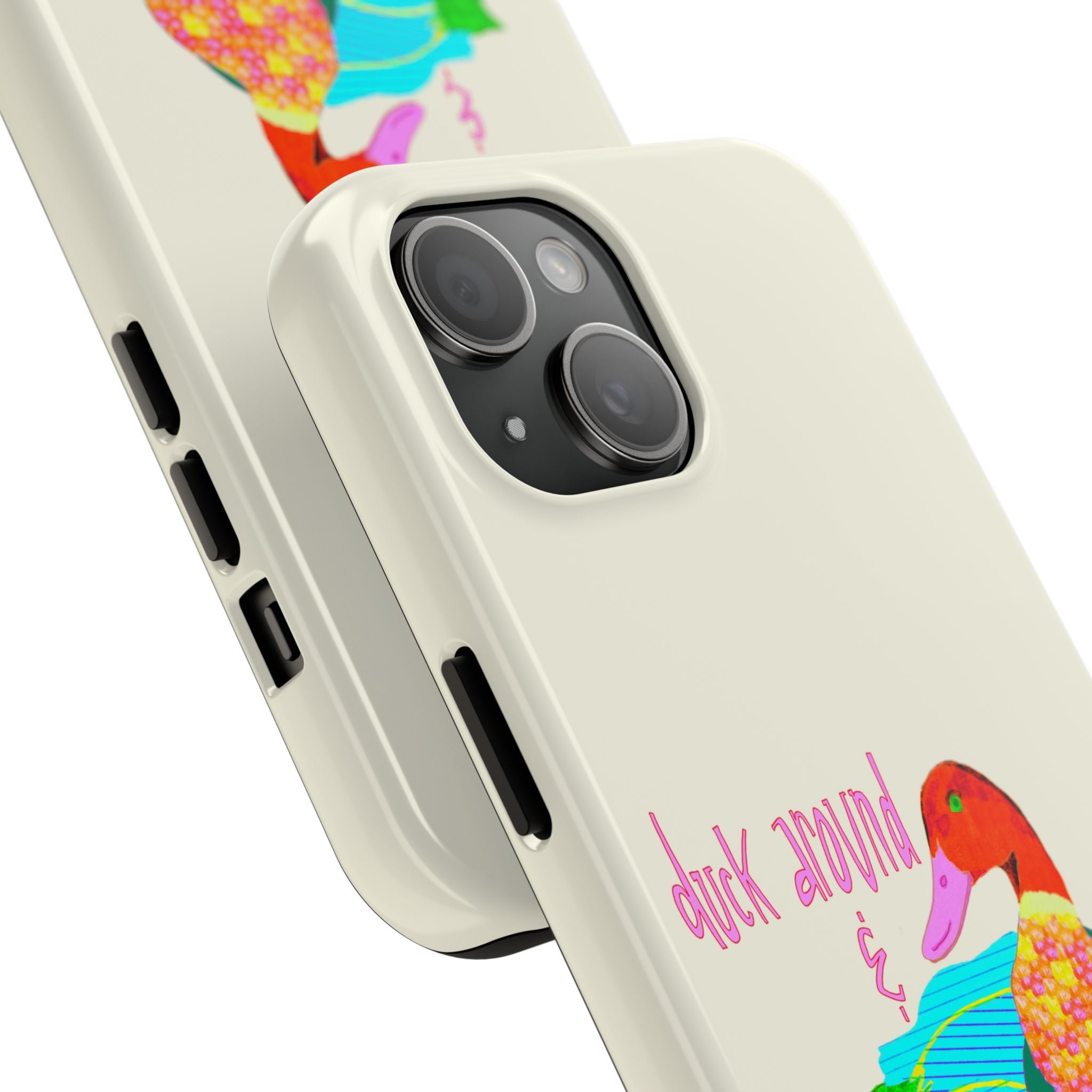 Duck Around & Find Out Phone Case