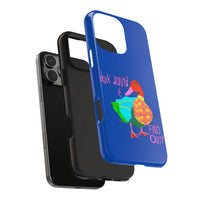 Duck Around & Find Out Blue Phone Case