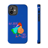 Duck Around & Find Out Blue Phone Case