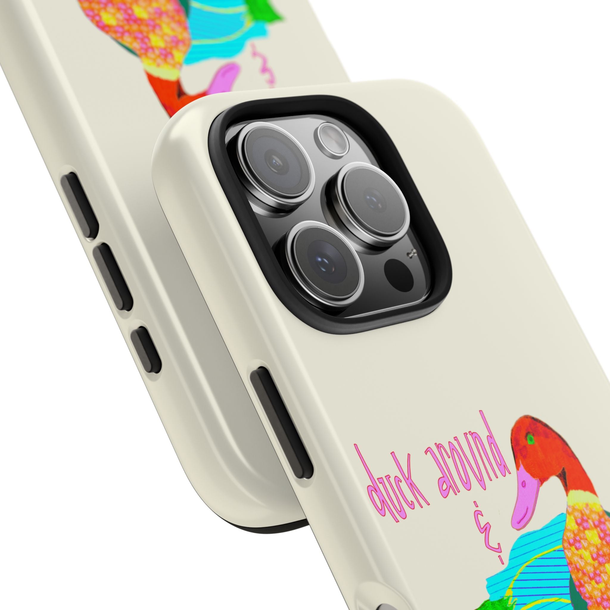 Duck Around & Find Out Phone Case