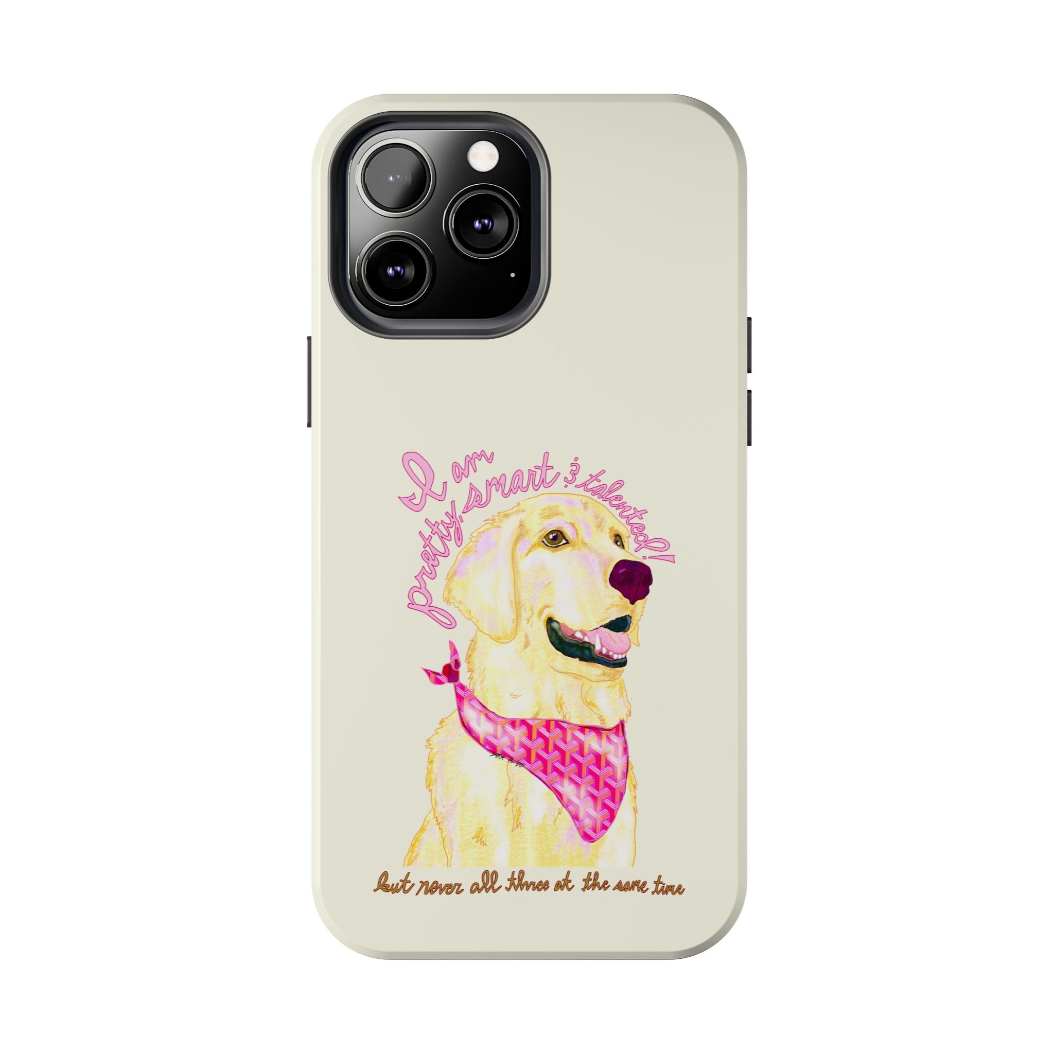 Pretty, Smart & Talented Phone Case