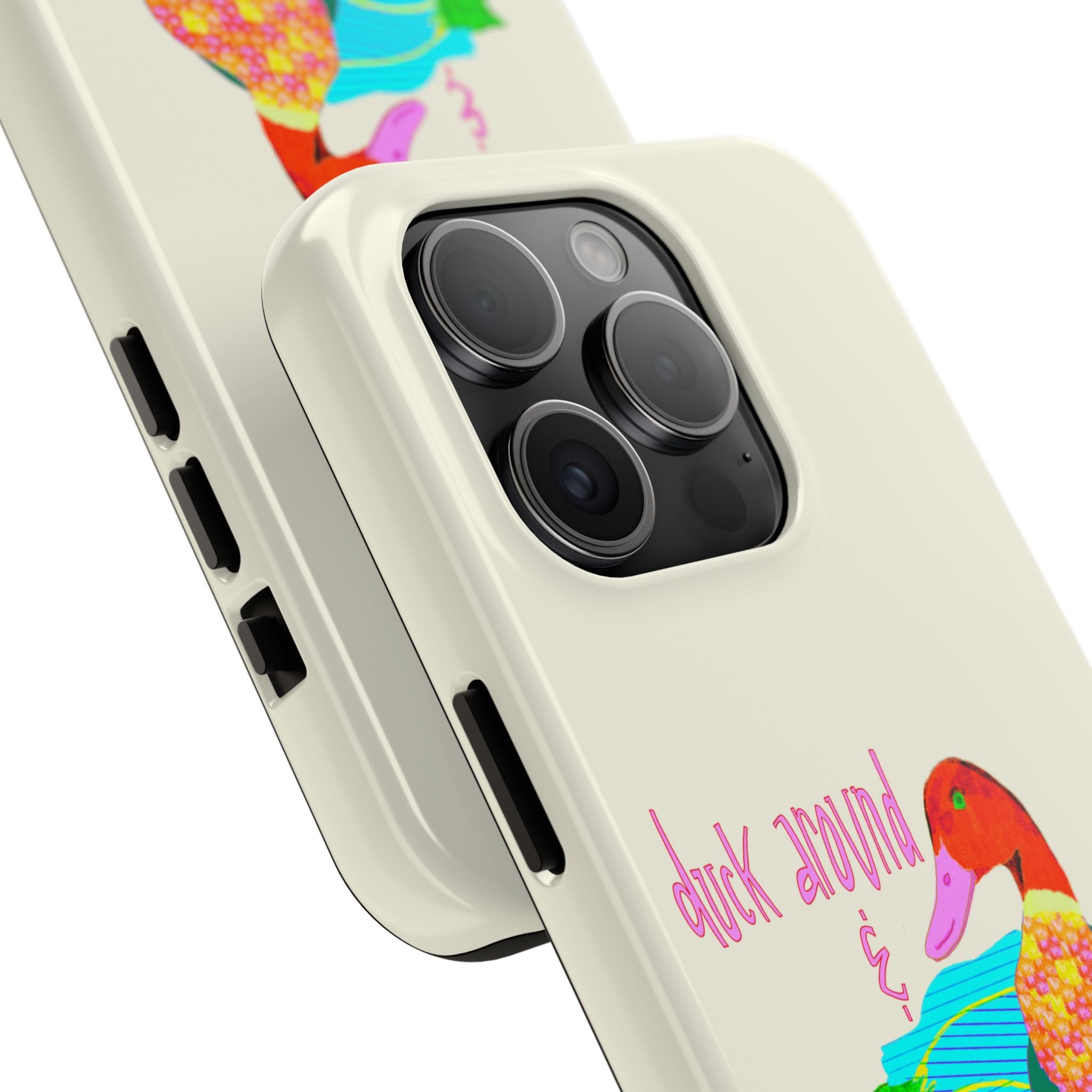Duck Around & Find Out Phone Case