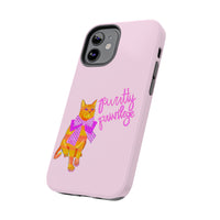 Purrtty Privilege Pink Phone Case