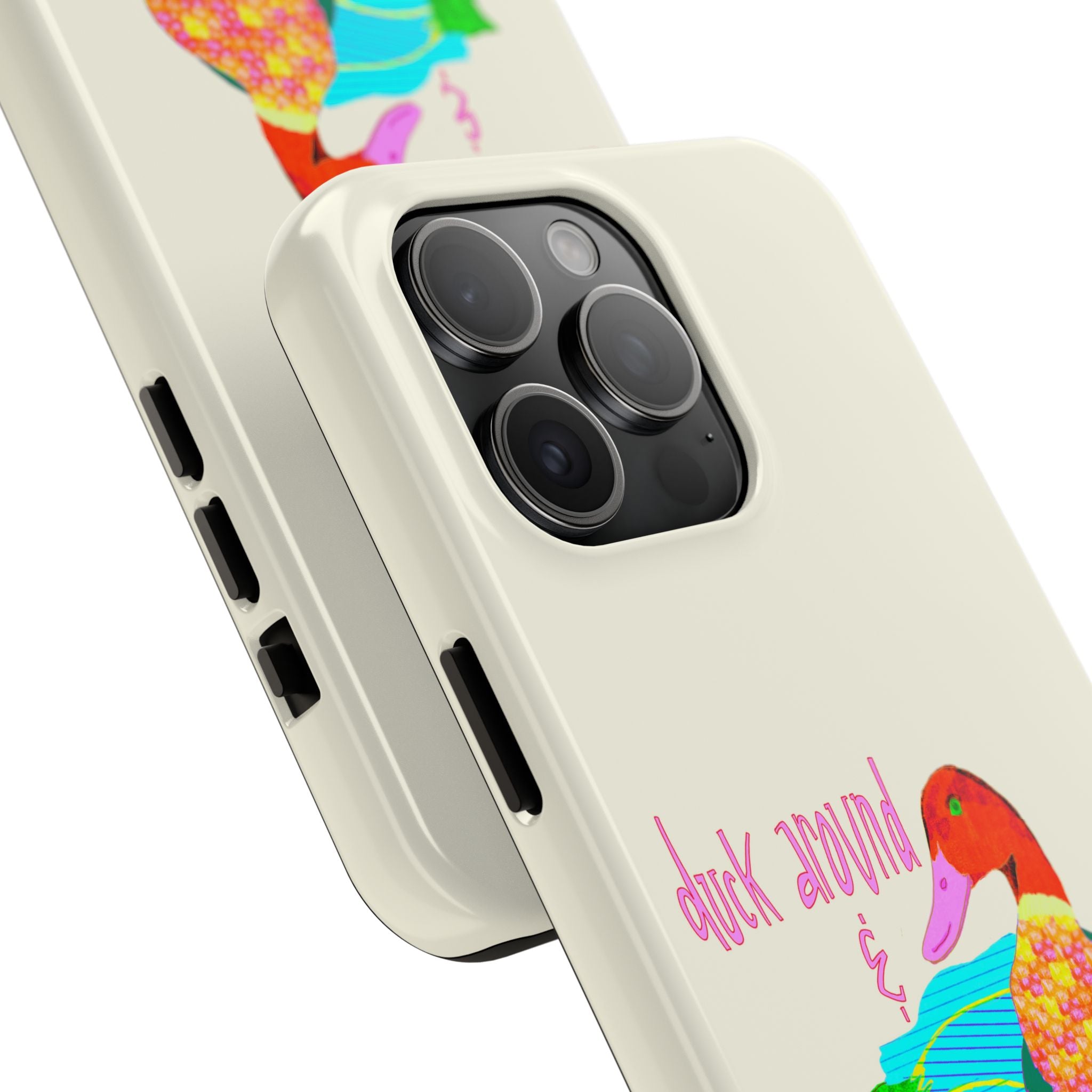 Duck Around & Find Out Phone Case