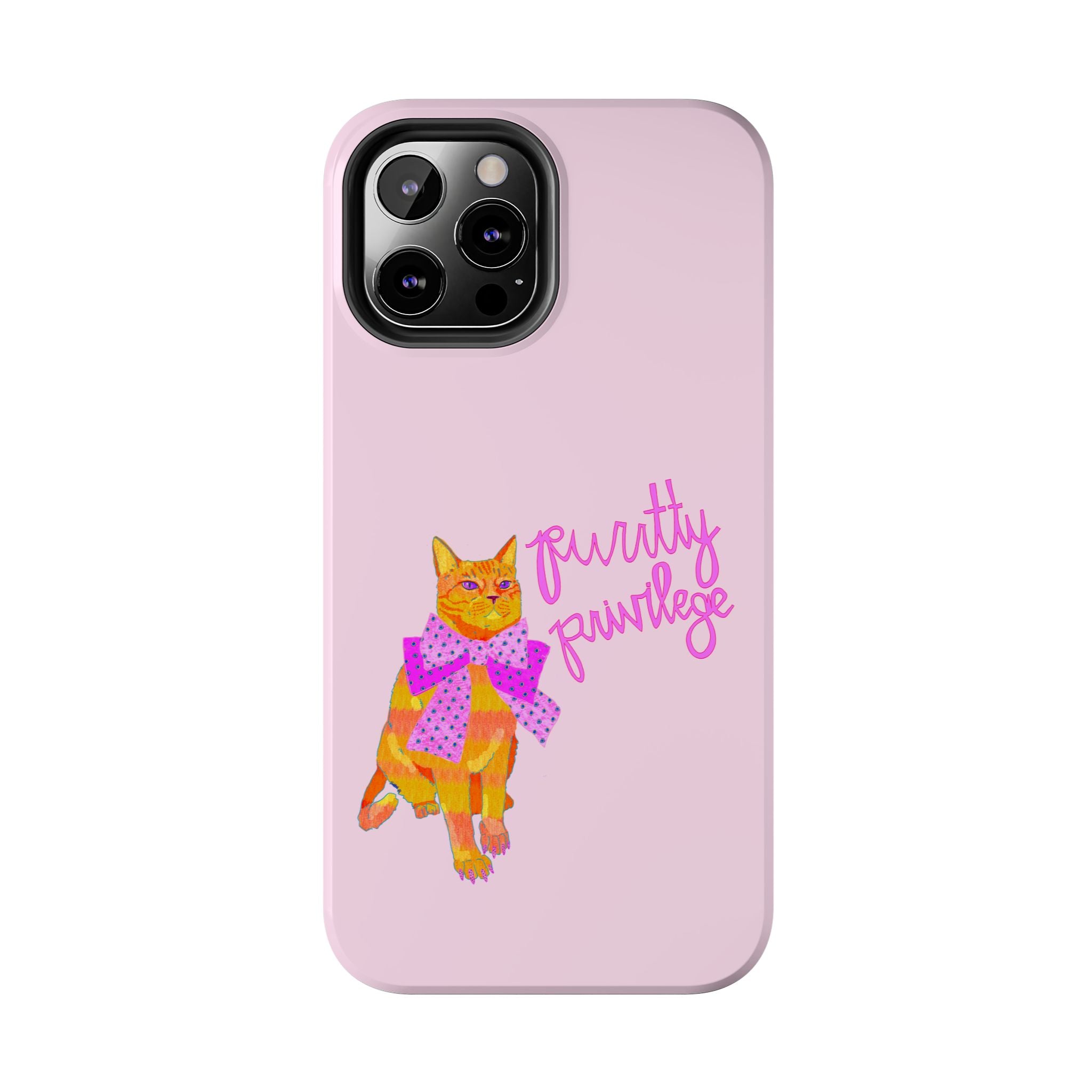 Purrtty Privilege Pink Phone Case