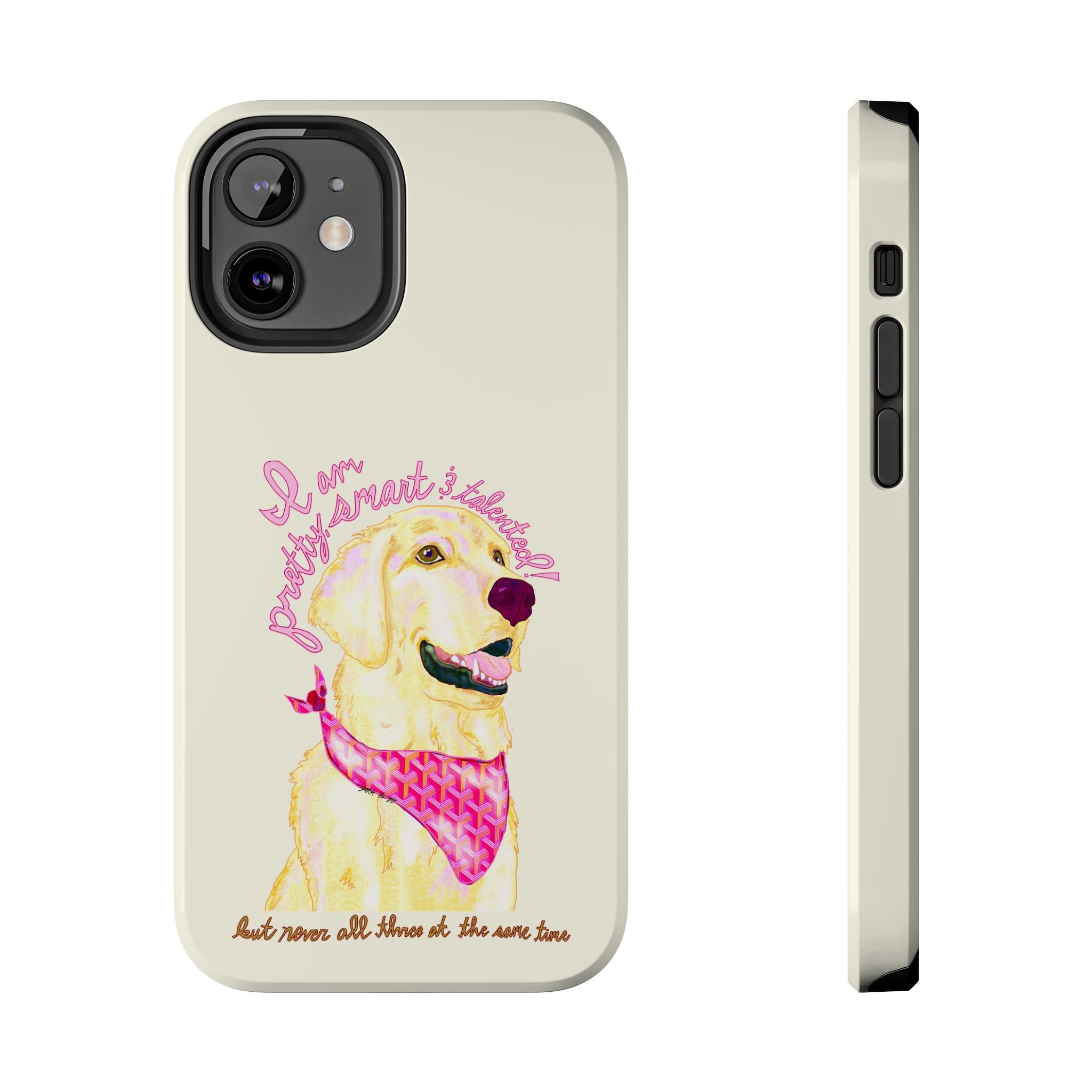 Pretty, Smart & Talented Phone Case
