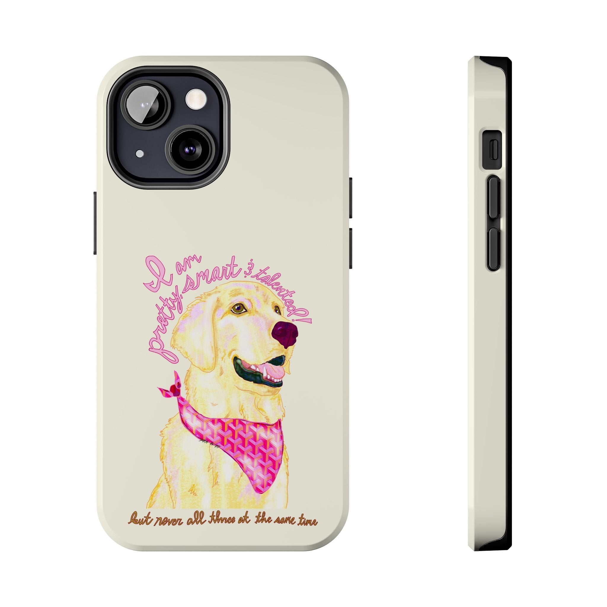 Pretty, Smart & Talented Phone Case