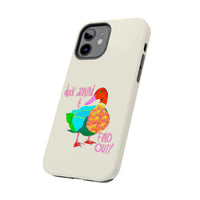 Duck Around & Find Out Phone Case