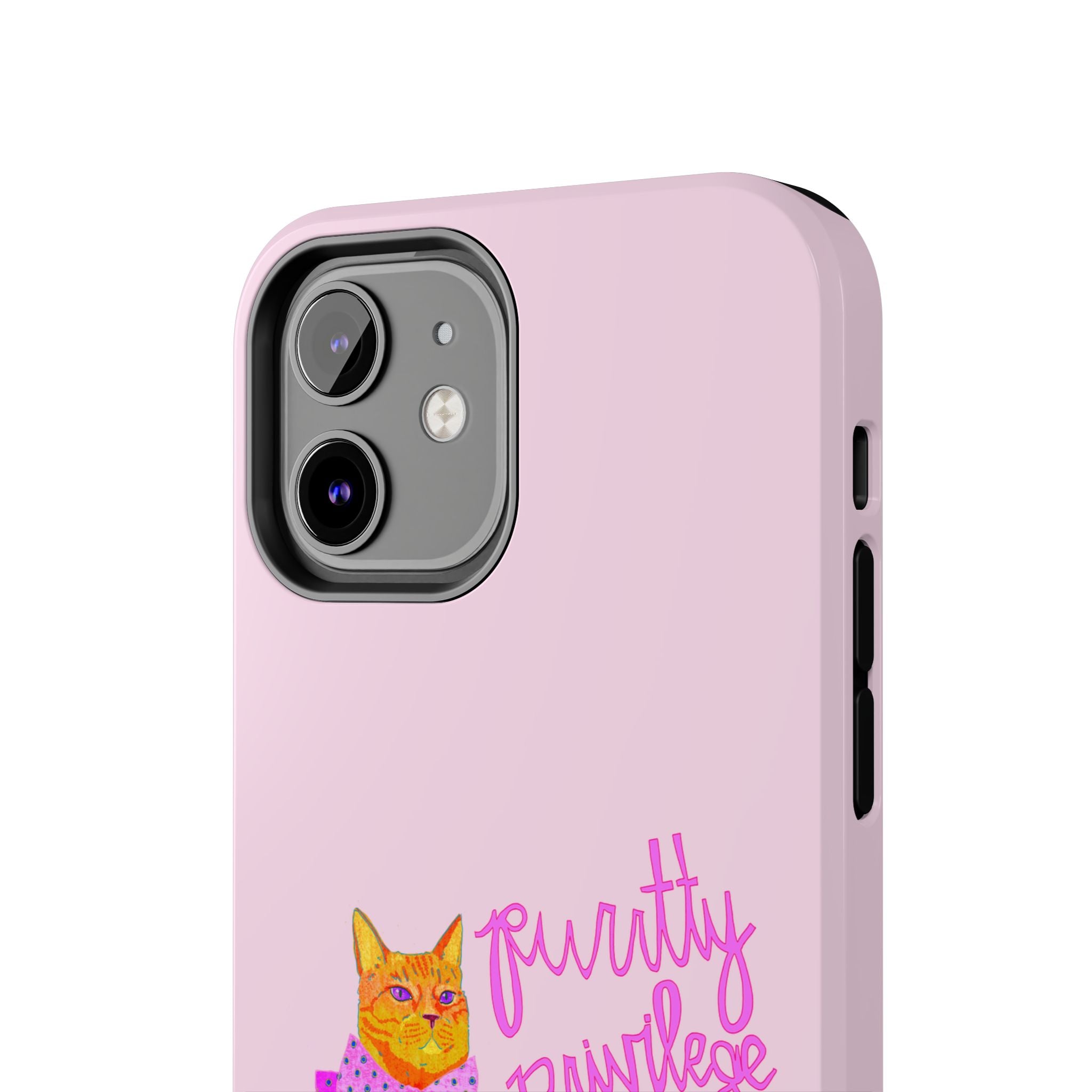 Purrtty Privilege Pink Phone Case