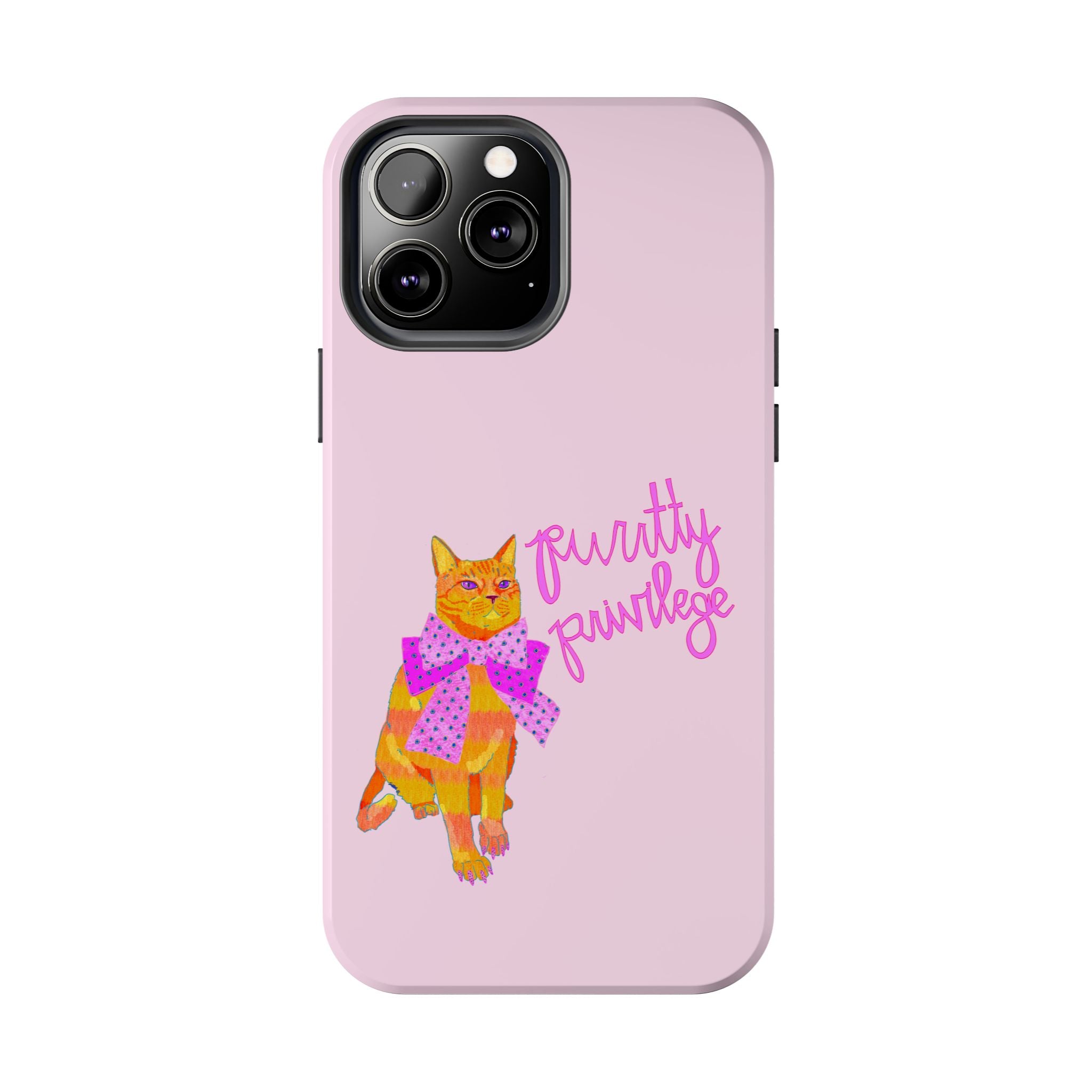 Purrtty Privilege Pink Phone Case