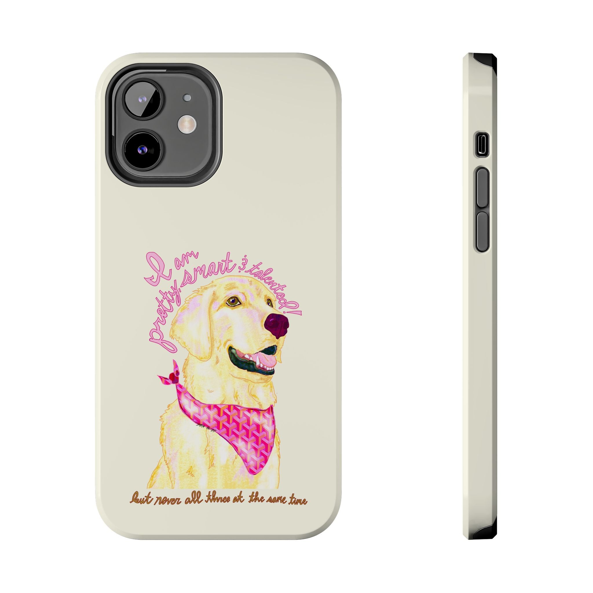 Pretty, Smart & Talented Phone Case