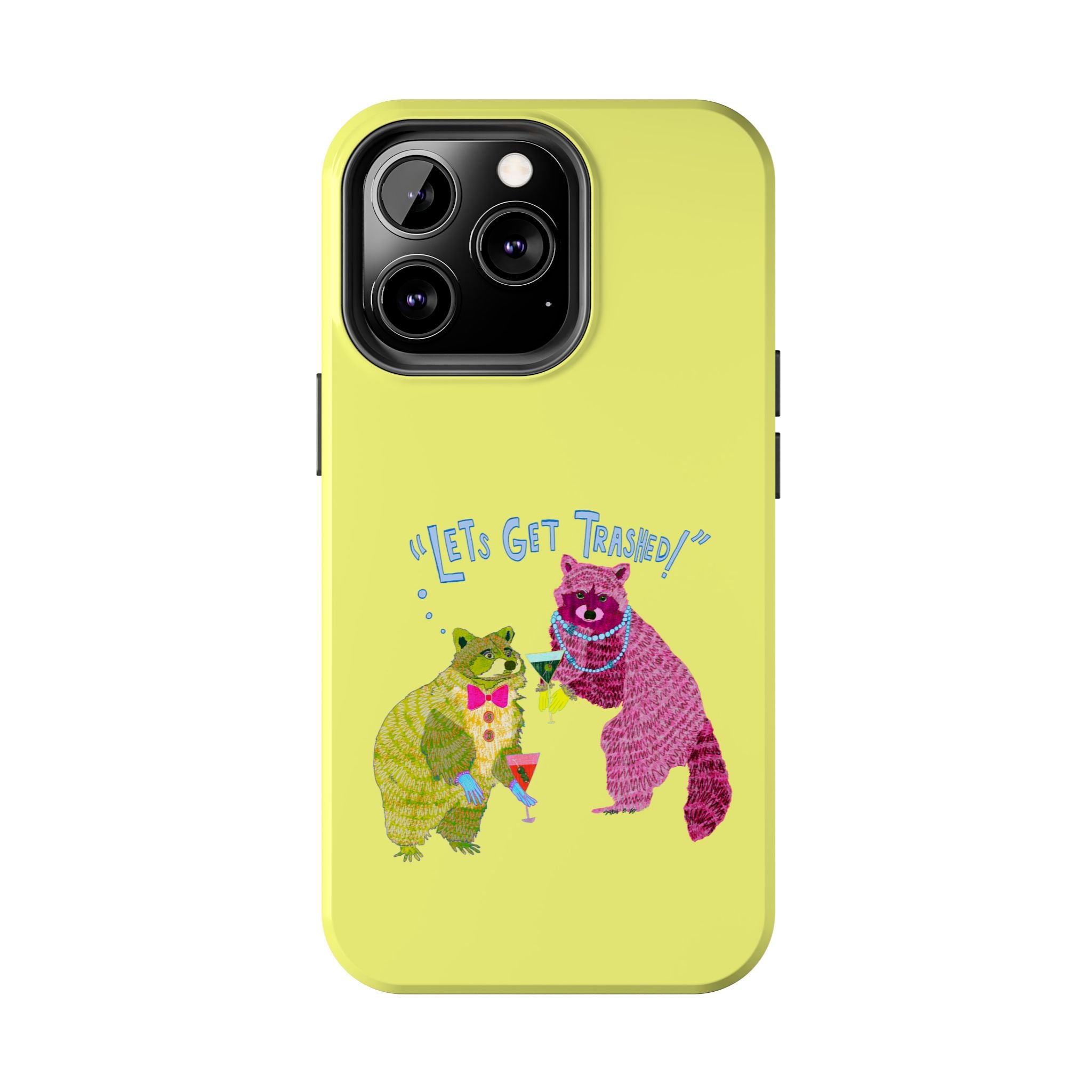 Lets Get Trashed Yellow Phone Case